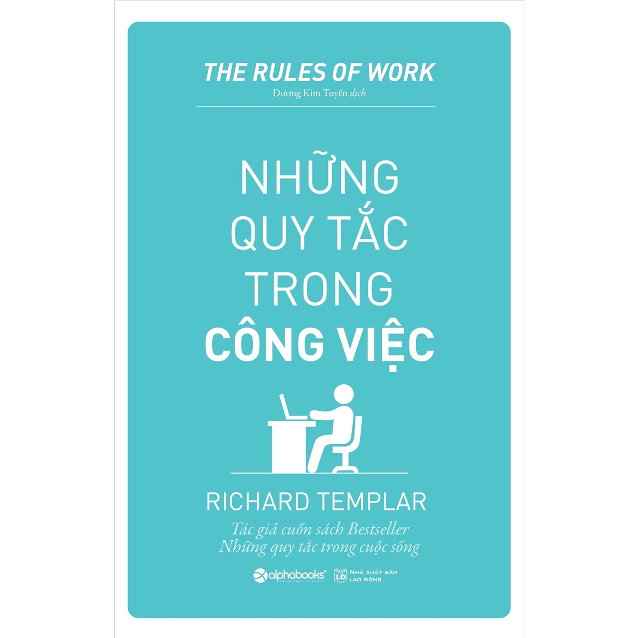 Combo Những Quy Tắc Của Tác Giả Richard Templar: Những Quy Tắc Trong Quản Lý + Những Quy Tắc Trong Công Việc + Những Quy Tắc Trong Tình Yêu + Những Quy Tắc Để Giàu Có + Những Quy Tắc Làm Cha Mẹ + Những Quy Tắc Trong Cuộc Sống + Những Quy Tắc Trong Tư Duy