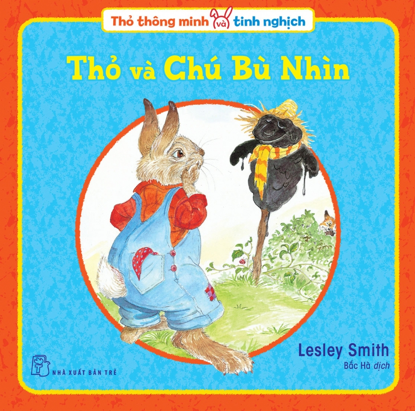 Thỏ thông minh và tinh nghịch: Thỏ và chú bù nhìn
