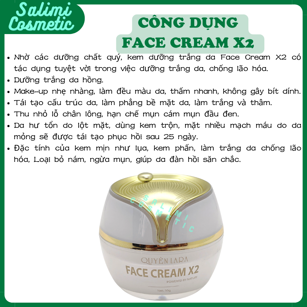 Kem Dưỡng Da FACE CREAM X2 Quyên Lara - Giúp Da Trắng Hồng, Săn Chắc, Mờ Vết Thâm Nám, Chống Lão Hóa, Tạo 1 Lớp Trang Điểm Nhẹ Nhàng Tự Nhiên | Trọng Lượng 30g - HÀNG CHÍNH HÃNG