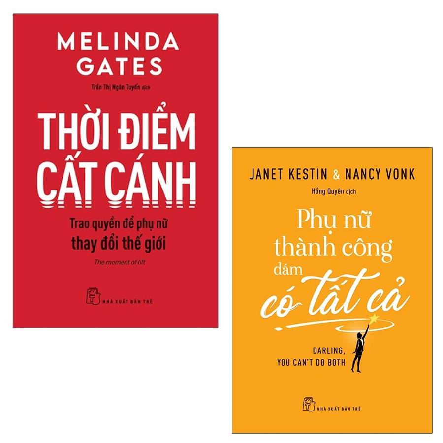 Combo Thời Điểm Cất Cánh - Trao Quyền Để Phụ Nữ Thay Đổi Thế Giới và Phụ Nữ Thành Công Dám Có Tất Cả