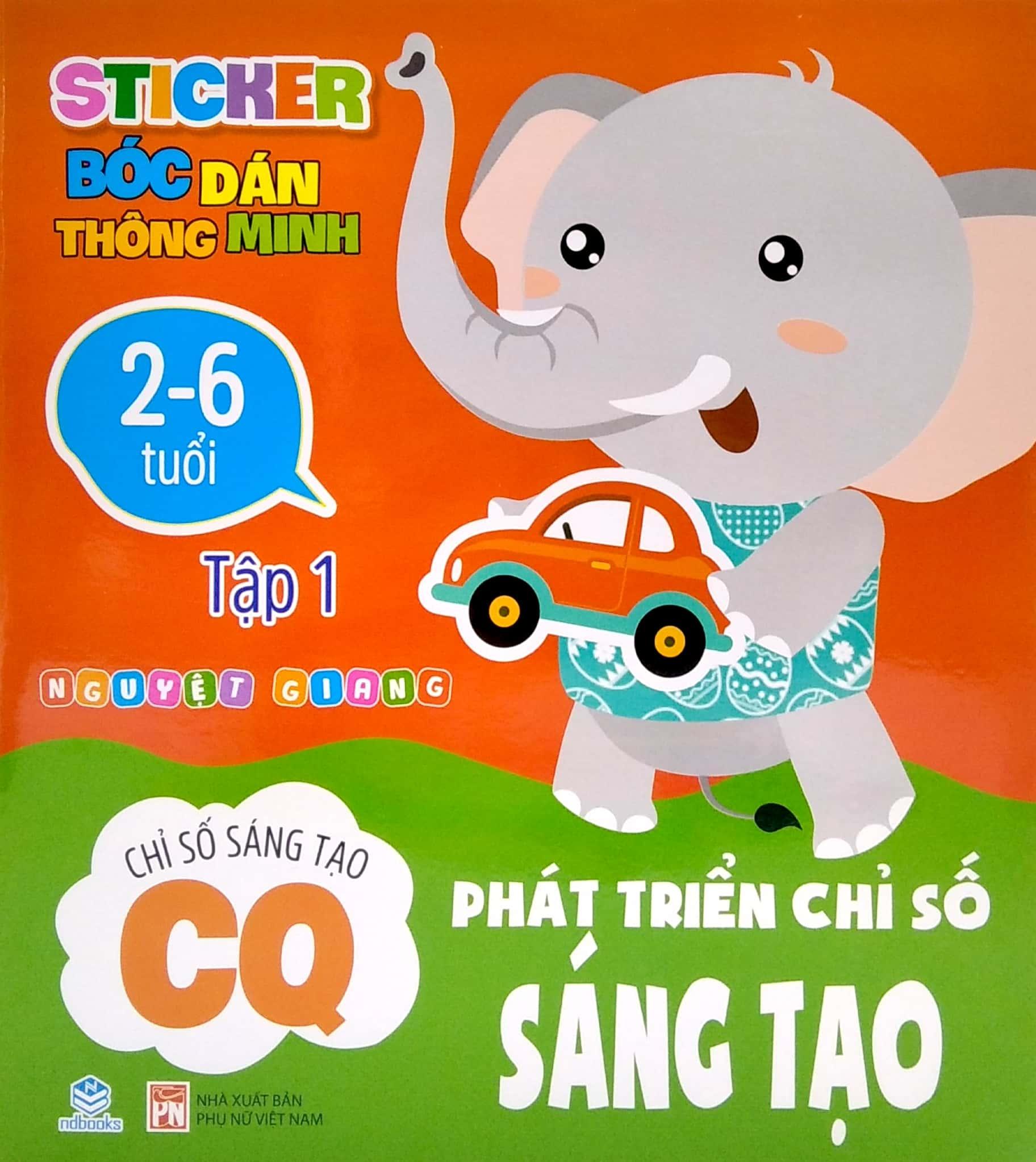 Sticker Bóc Dán Thông Minh - Phát Triển Chỉ Số Sáng Tạo - Tập 1