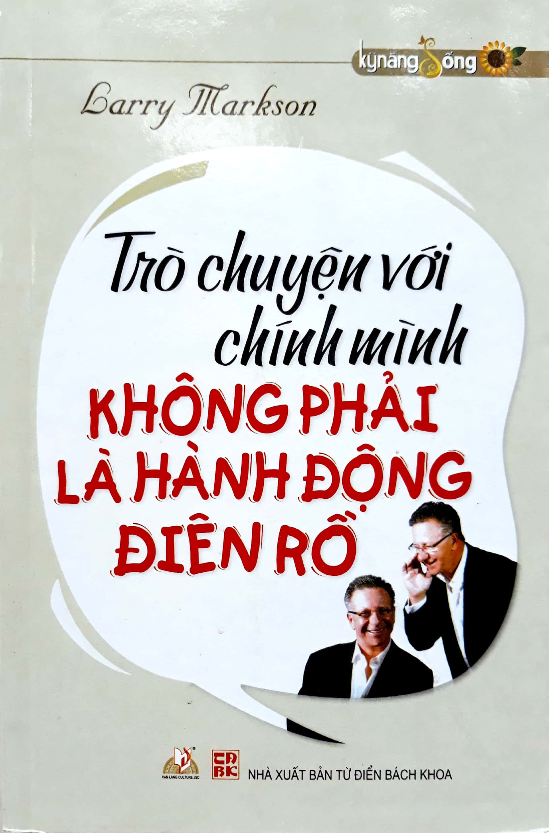 Trò Chuyện Với Chính Mình Không Phải Là Hành Động Điên Rồ - Vanlangbooks