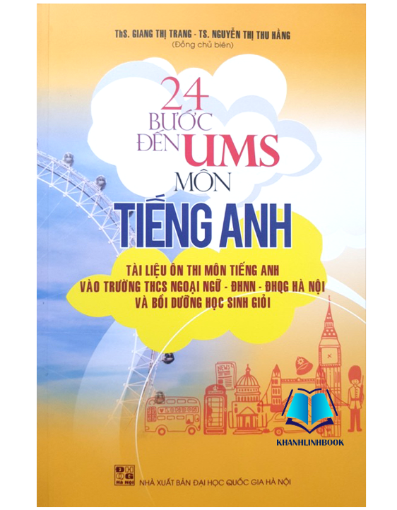 Sách - 24 Bước đến UMS Môn Tiếng Anh - Tài liệu ôn thi môn tiếng anh vào trường THCS ngoại ngữ ĐHNN- ĐHQG Hà Nội
