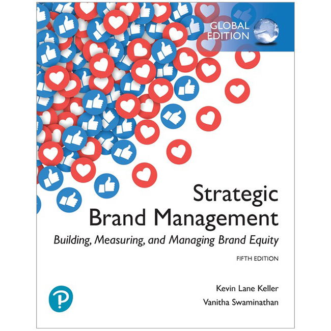 Strategic Brand Management : Building, Measuring and Managing Brand Equity (5th Global Edition)