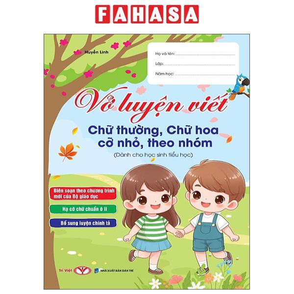 Sách - Vở Luyện Viết Chữ Thường, Chữ Hoa Cỡ Nhỏ, Theo Nhóm