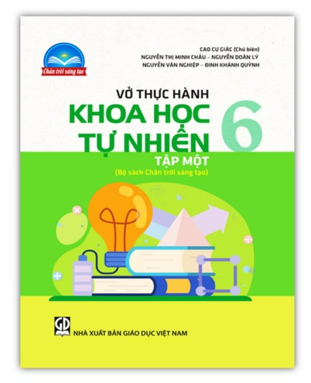 Sách - Vở thực hành Khoa học tự nhiên 6 - tập 1 (Bộ sách Chân trời sáng tạo)