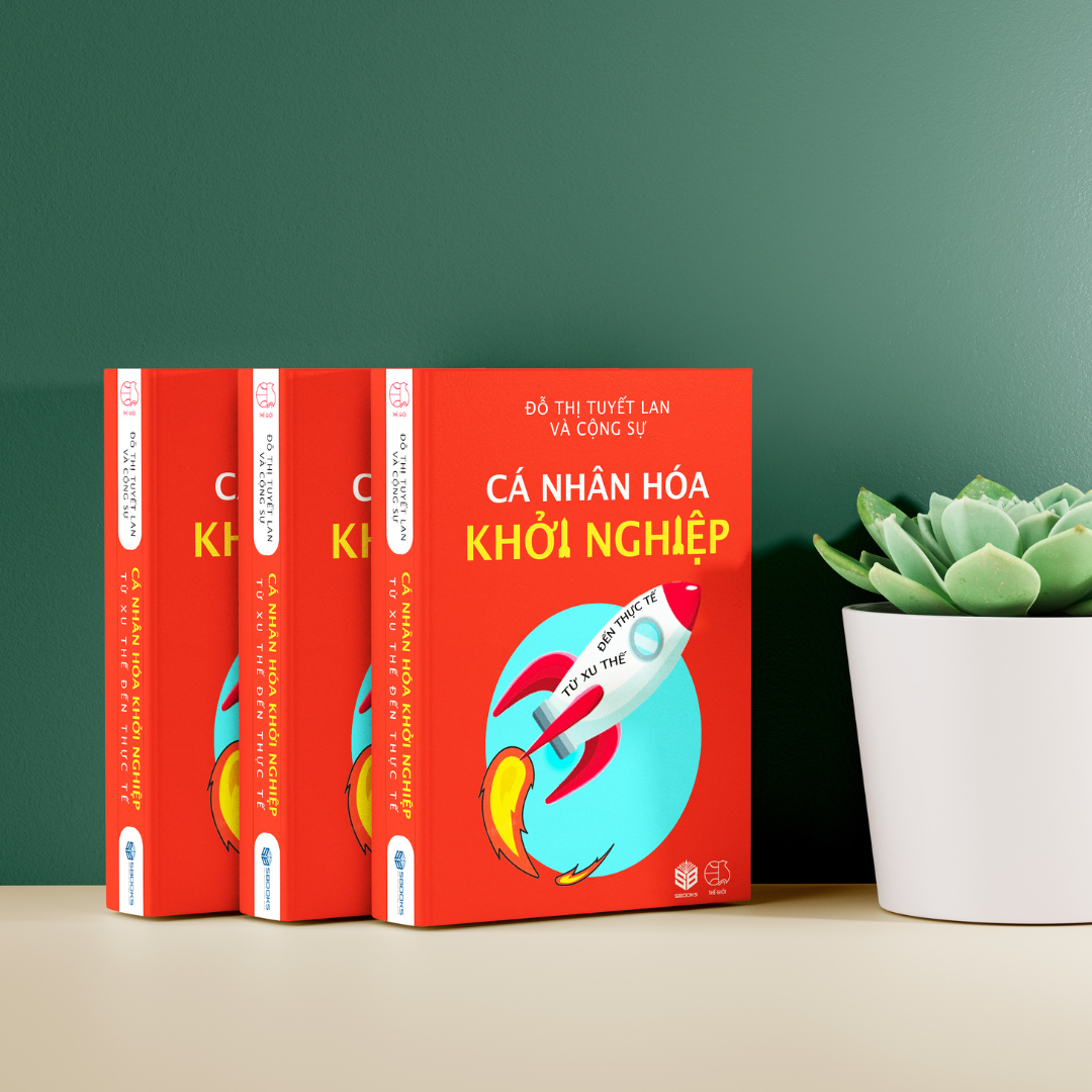 Sách - Cá Nhân Hóa Khởi Nghiệp (Đỗ Thị Tuyết Lan và Cộng Sự) - Sbooks