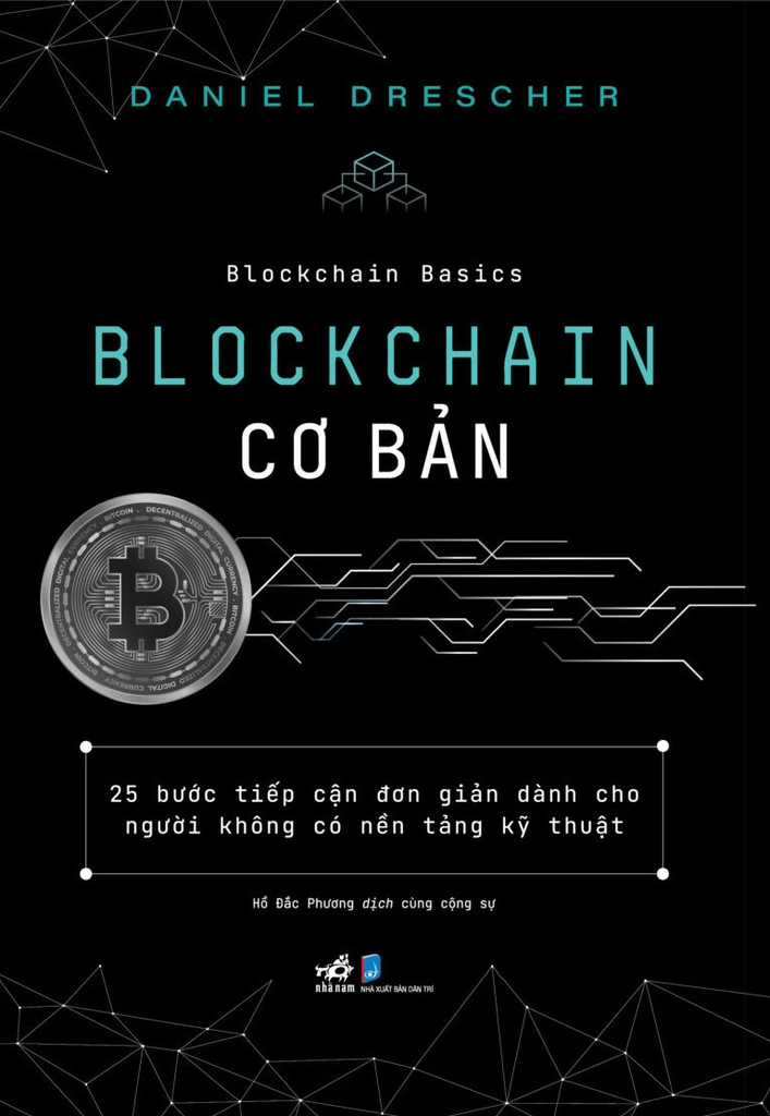 BLOCKCHAIN CƠ BẢN - Daniel Drescher - Hồ Đắc Phương - (bìa mềm)