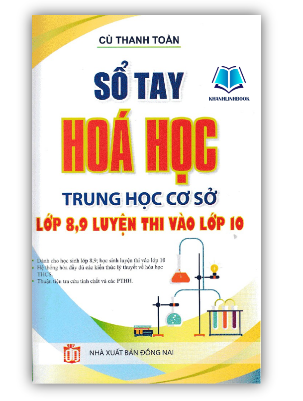 Sách Sổ Tay Hóa Học Trung Học Cơ Sở Lớp 8, 9 Luyện Thi Vào Lớp 10 (KV)