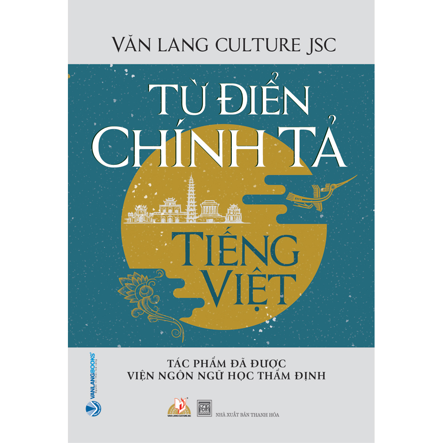 Hình ảnh Từ Điển Chính Tả Tiếng Việt ( Tác Phẩm Được Viện Ngôn Ngữ Học Thẩm Định)