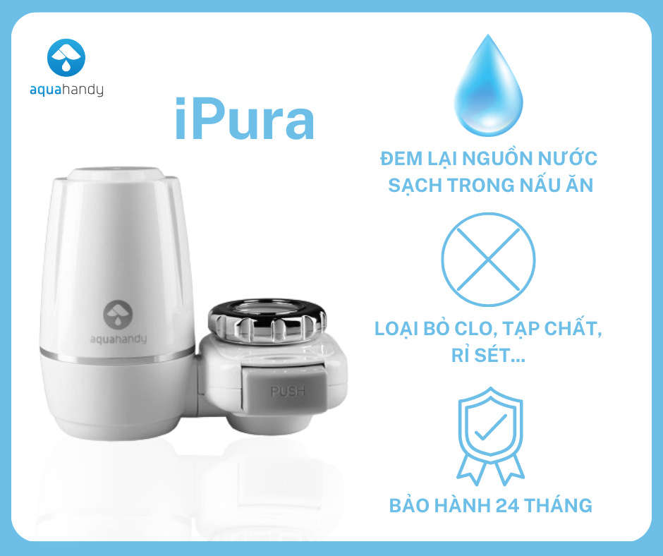 Đầu lọc nước tại vòi AquaHandy iPura Lọc sạch tạp chất Dễ dàng lắp đặt