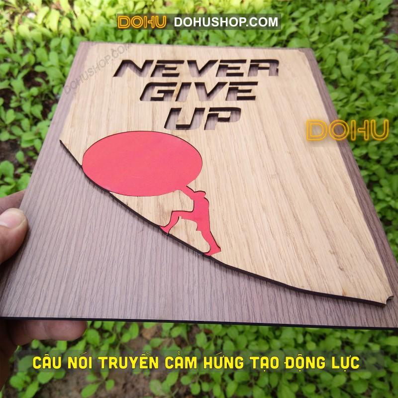 Tranh Treo Tường Gỗ Tạo Động Lực DOHU217: “Never Give Up” - Phong cách Vintage Sang Trọng, Đẳng Cấp