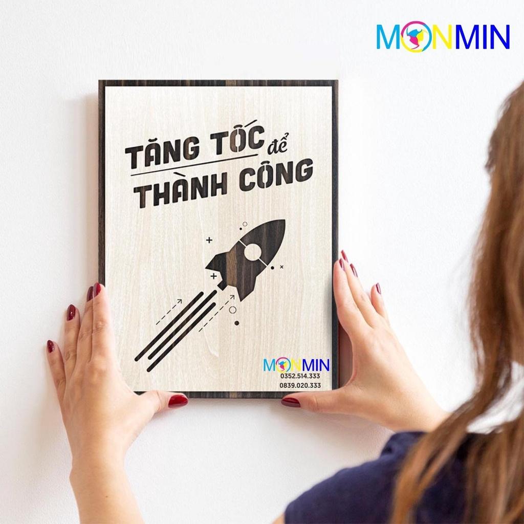 Tranh gỗ slogan tạo động lực Monmin M026 - Tăng tốc để thành công