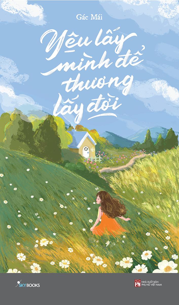 Yêu Lấy Mình Để Thương Lấy Đời