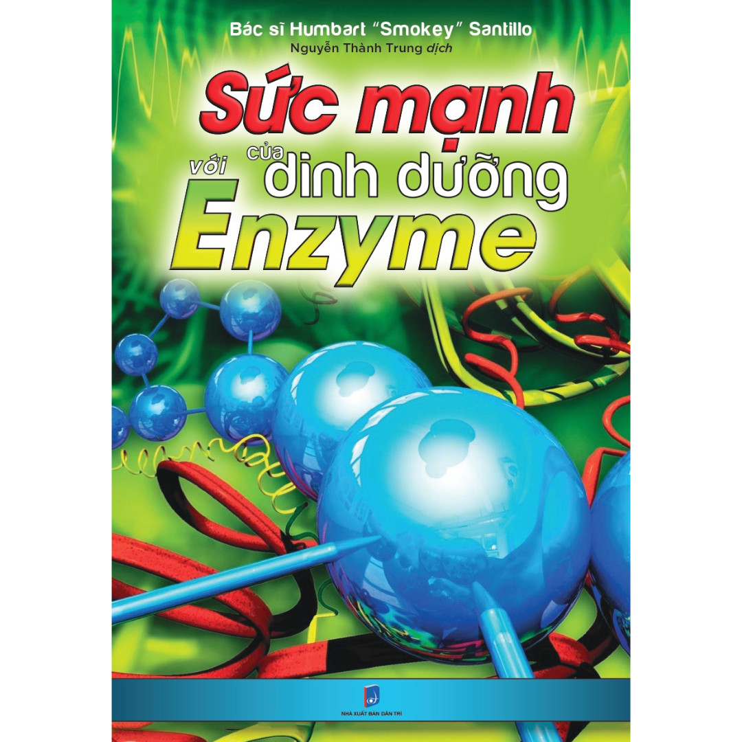 Sách Sức Mạnh Của Dinh Dưỡng Với Enzyme