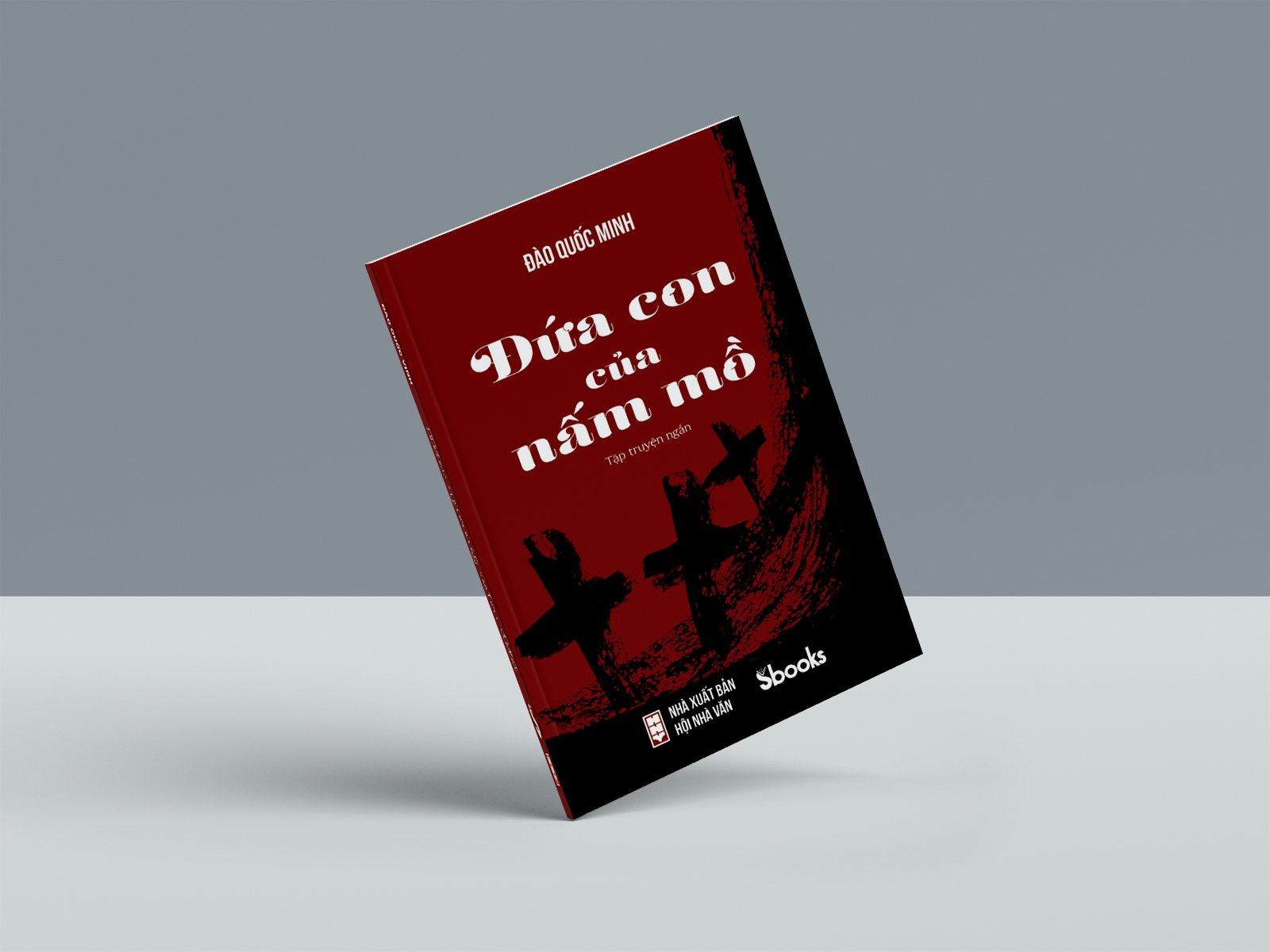 ĐỨA CON CỦA NẤM MỒ - Đào Quốc Minh