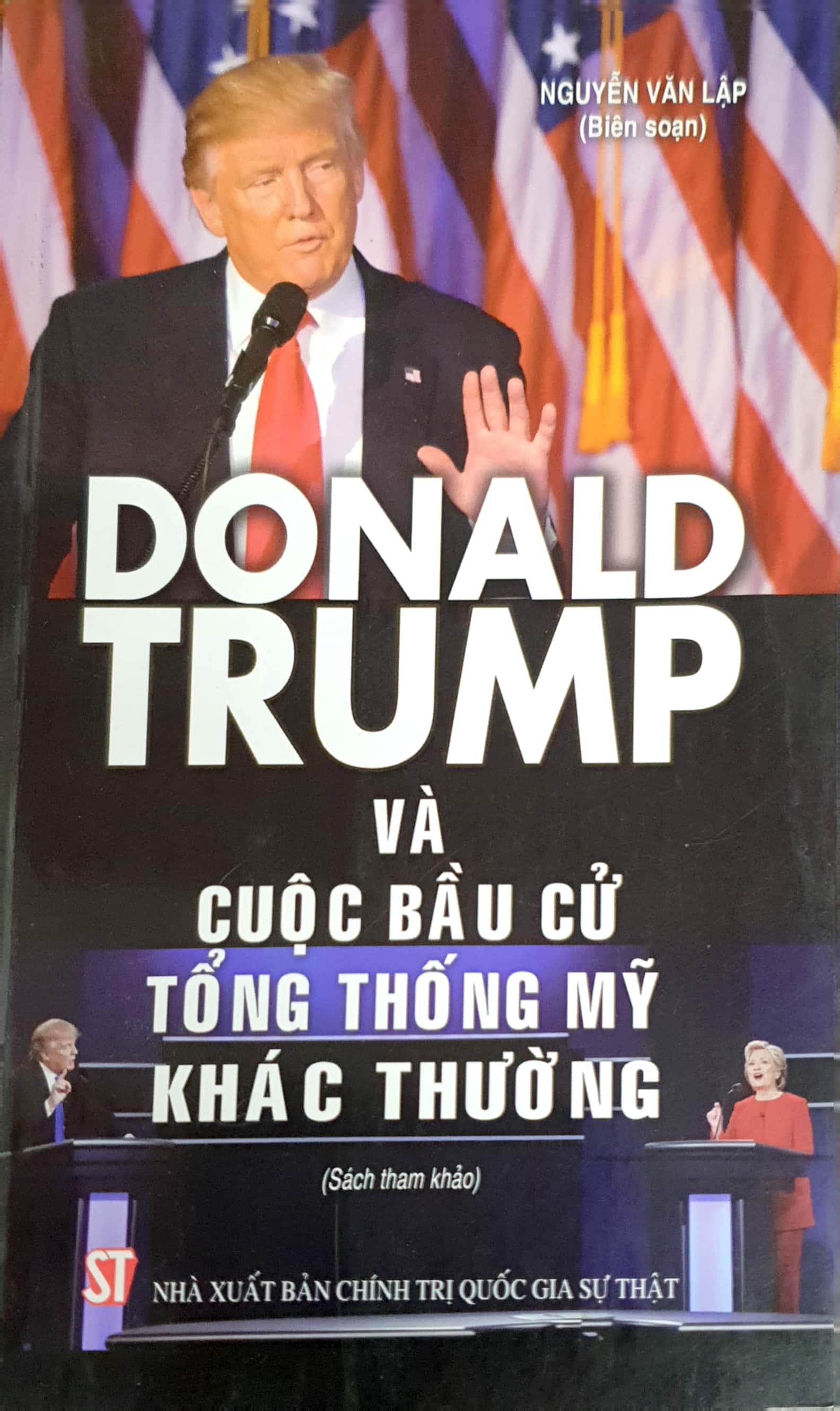 Donal Trump và cuộc bầu cử tổng thống Mỹ khác thường