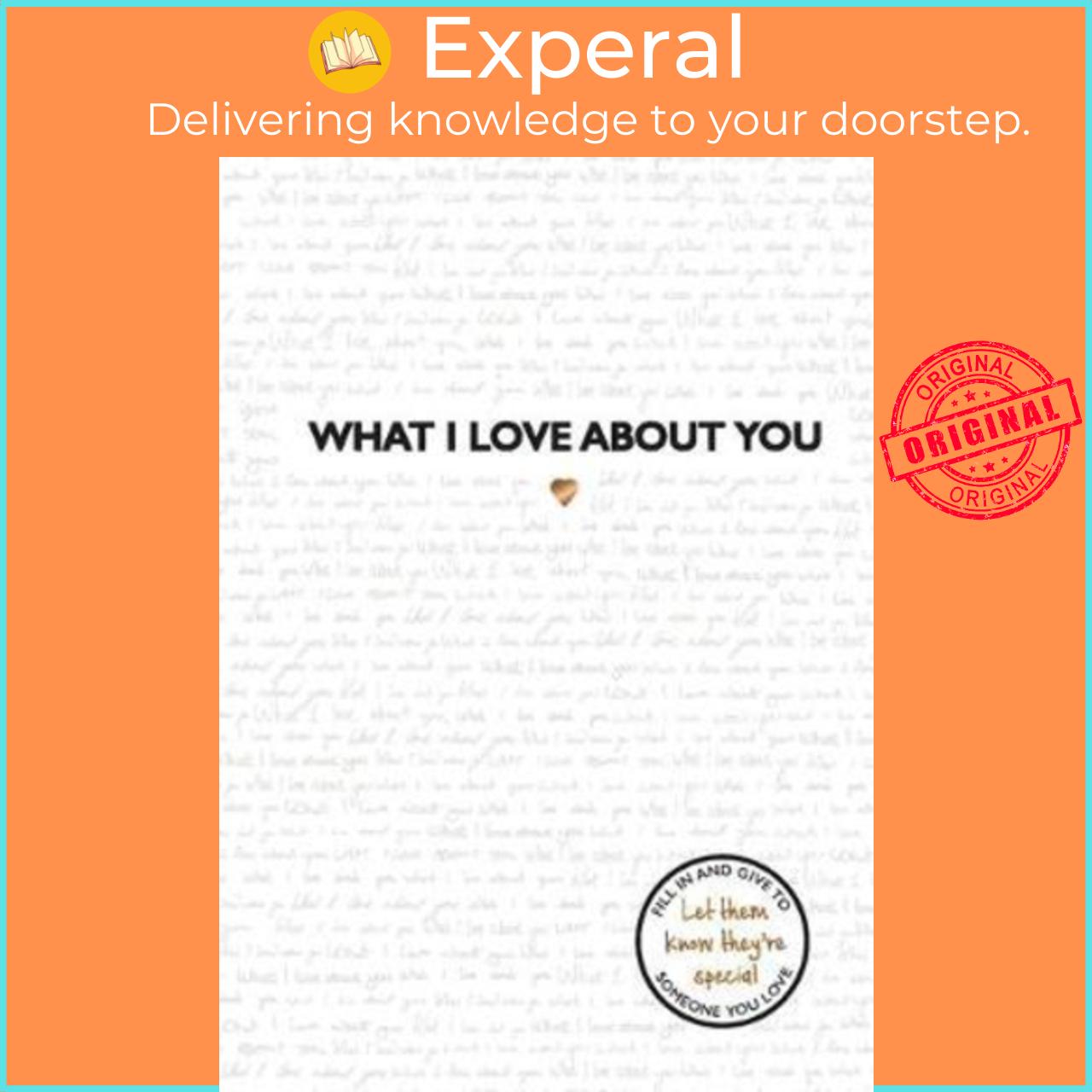 Sách - What I Love About You : The perfect gift for those you love and miss thi by Frankie Jones