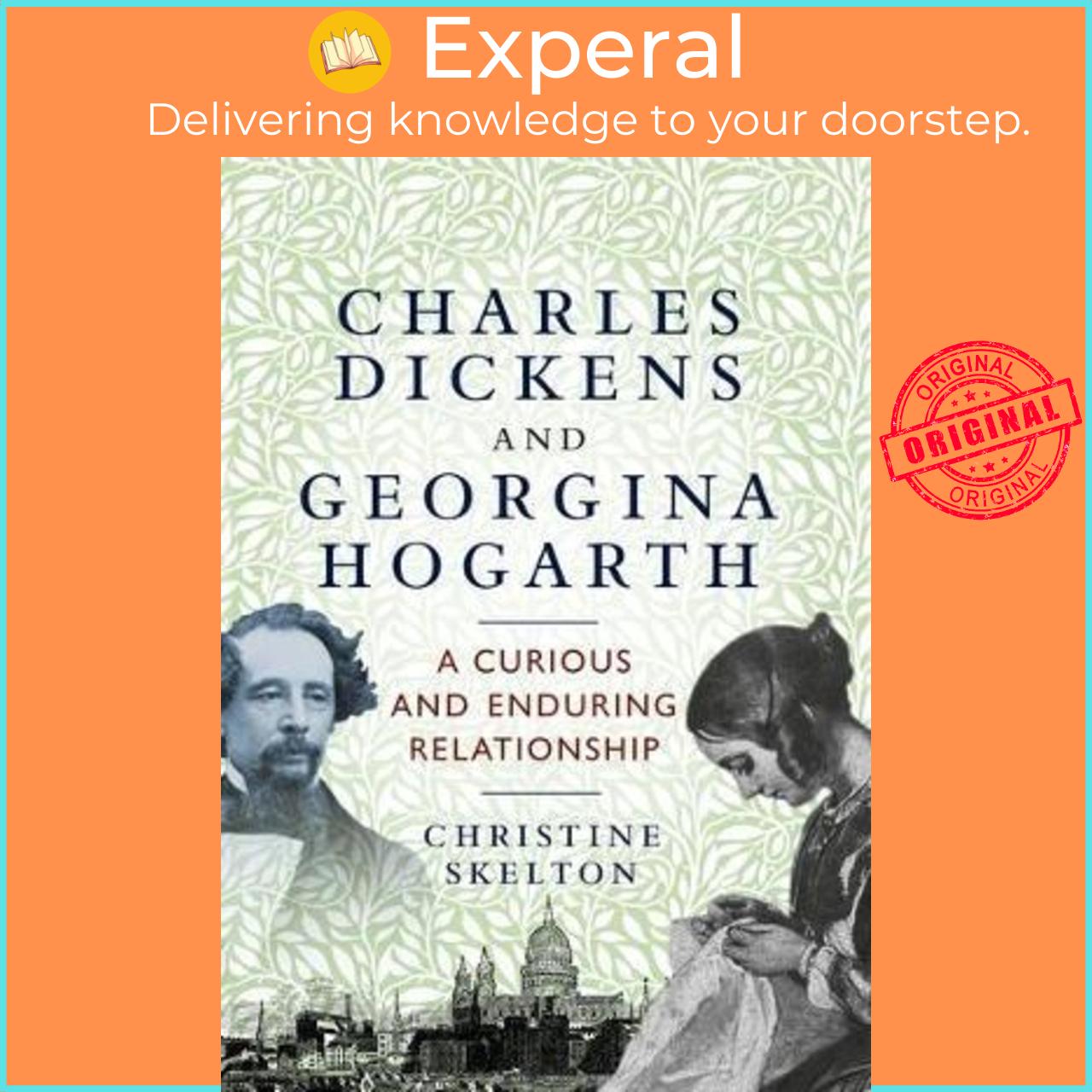 Sách - Charles Dickens and Georgina Hogarth : A Curious and Enduring Relati by Christine Skelton