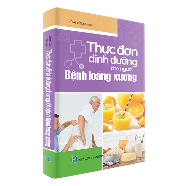 Thực Đơn Dinh Dưỡng Cho Người Bệnh Loãng Xương