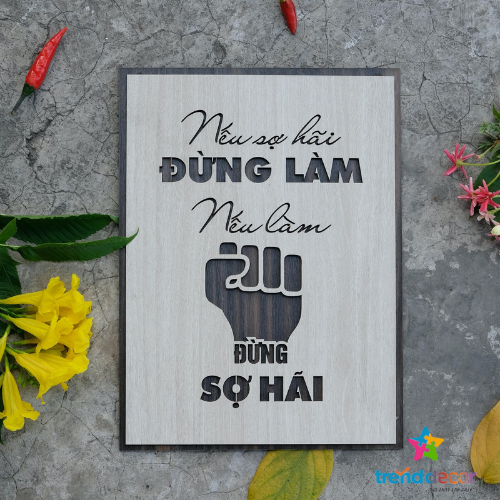 Tranh Gỗ Treo Tường Tranh Slogan Động Lực Truyền Cảm Hứng Nếu Sợ Hãi Đừng Làm Nếu Làm Đừng Sợ Hãi Trang Trí Phòng Khách Phòng Ngủ