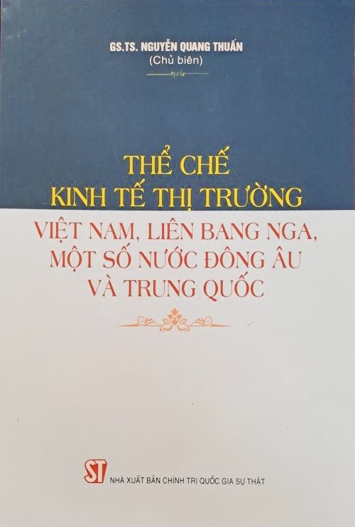 Thể chế kinh tế thị trường Việt Nam, Liên bang Nga, một số nước Đông Âu và Trung Quốc (bản in 2021)