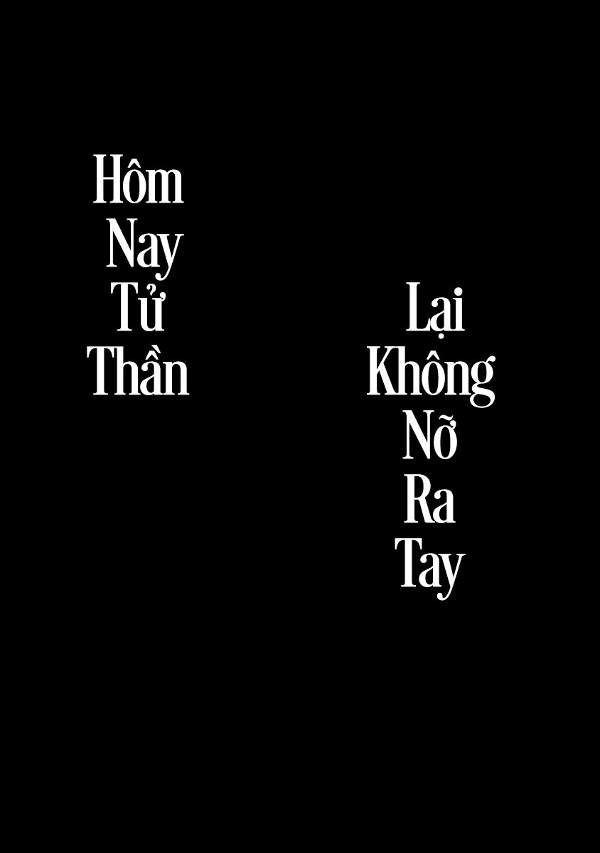 hôm nay tử thần lại không nỡ ra tay chapter 1 2