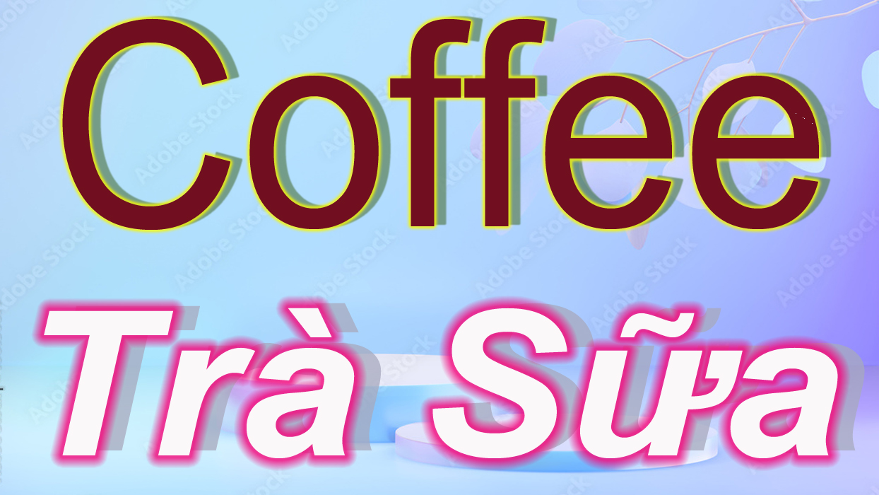 Biển Hiệu Tiệm Coffee Cafe Cà phê Trà Sữa Quảng cáo Biển báo