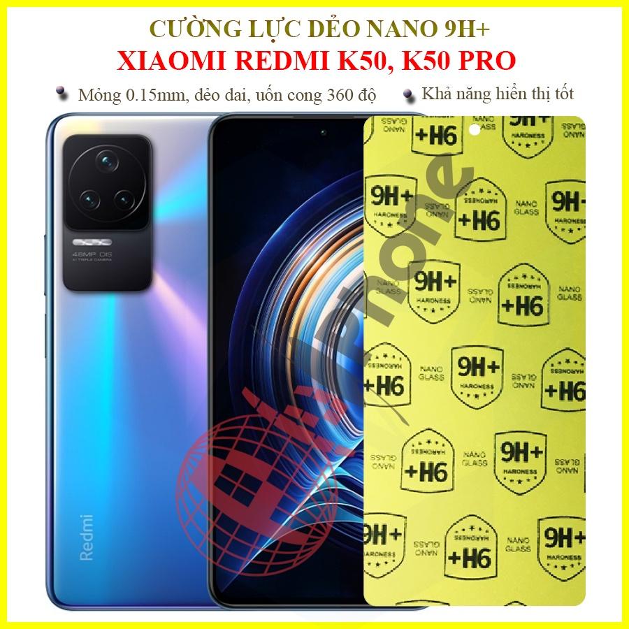 Dán cường lực dẻo nano cho Xiaomi Redmi K50, K50 Pro