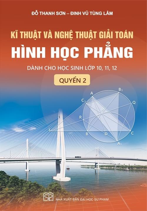 Kĩ thuật và nghệ thuật giải toán hình học phẳng quyển 1- THCS