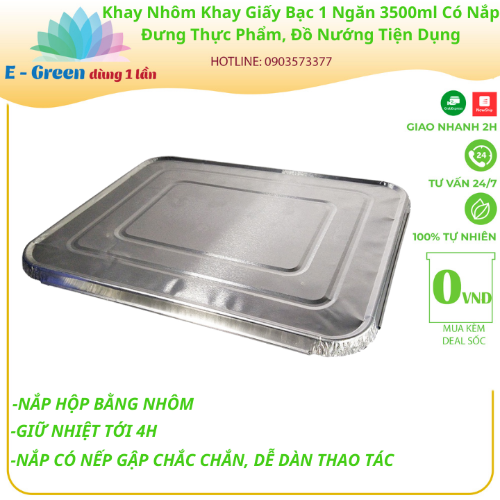 Combo 10-50 Khay Nhôm, Khay Giấy Bạc 1 Ngăn 3500ml Có Nắp, Đựng Thực Phẩm, Đồ Nướng,Tiện Lợi - Egreen dùng 1 lần