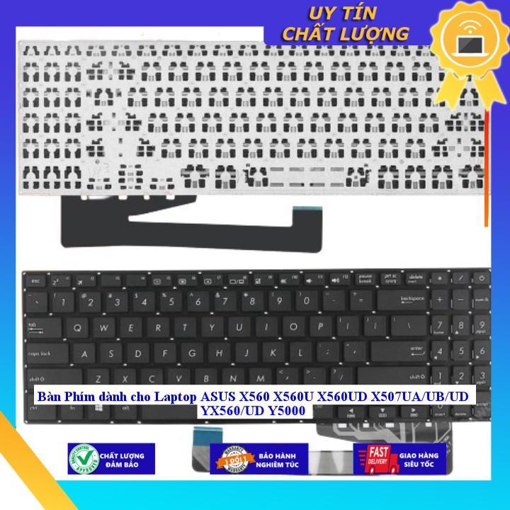 Bàn Phím dùng cho Laptop ASUS X560 X560U X560UD X507UA/UB/UD YX560/UD Y5000 - Hàng chính hãng MIKEY1705