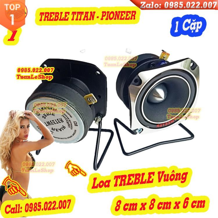 LOA SIÊU TREBLE PIO NEER VUÔNG TITAN TỐT + KÈM CHÂN + TỤ 3,3MF 250V ĐÃ HÀN SẴN – GIÁ 01 CẶP