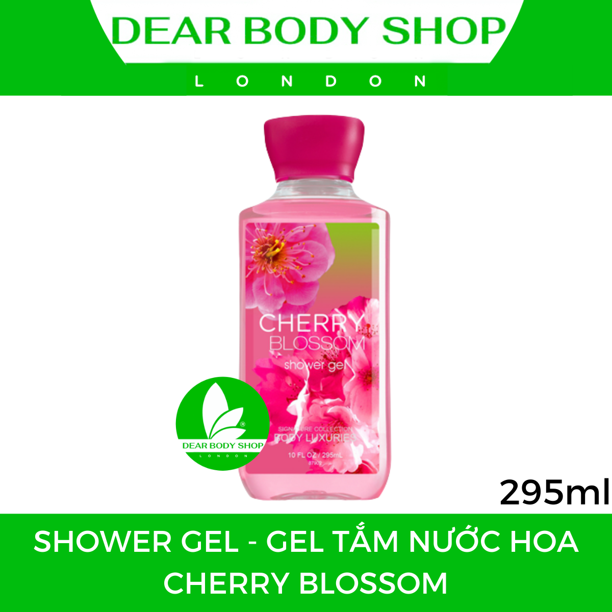 SỮA TẮM NƯỚC HOA DEAR BODY - SHOWER GEL 295ml - GIẢI PHÁP LÀM SẠCH CƠ THỂ- TRẮNG SÁNG - MỀM MỊN - CẤP ẨM - HƯƠNG THƠM QUYẾN RŨ