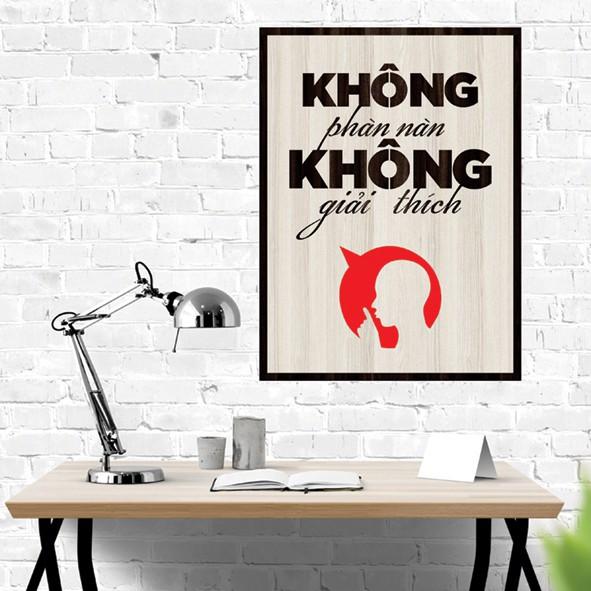Tranh gỗ DECOR - SLOGAN tạo động lực, Truyền cảm hứng - Không phàn nàn không giải thích