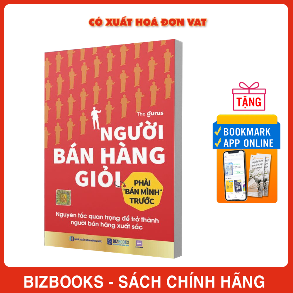 Sách Người bán hàng giỏi phải bán mình trước: Nguyên tắc quan trọng để trở thành người bán hàng xuất sắc