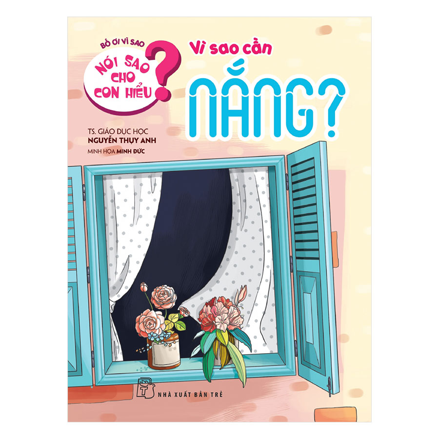 Nói Sao Cho Con Hiểu: Vì Sao Cần Nắng?