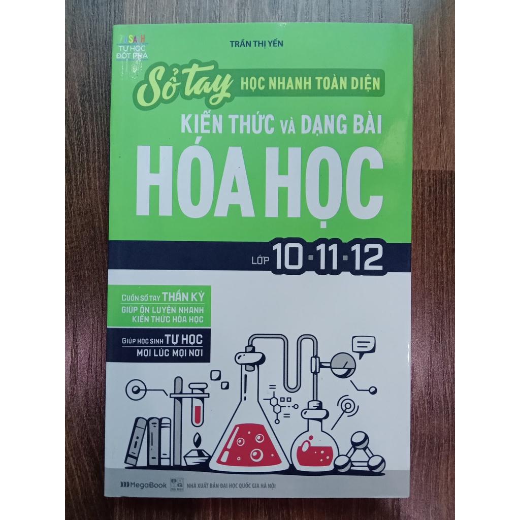 Sách - Sổ Tay Học Nhanh Toàn Diện Kiến Thức Và Dạng Bài Hóa Học Lớp 10 - 11 - 12