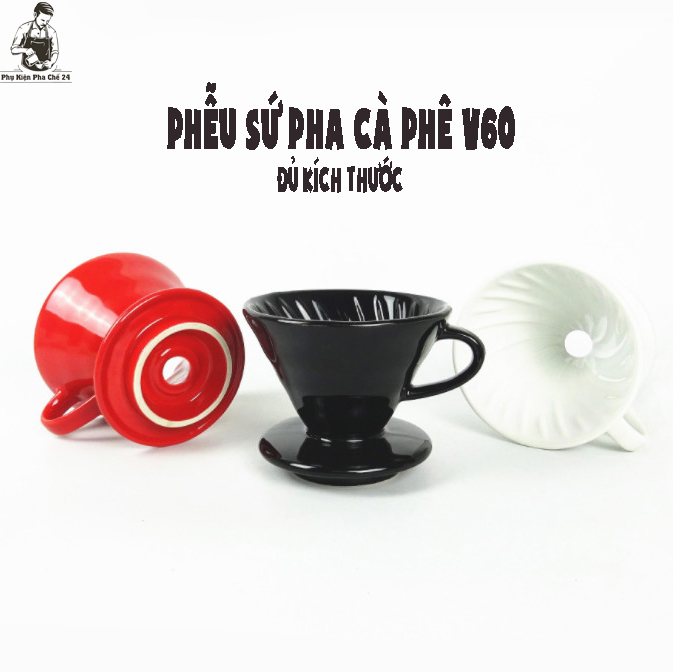 Phễu Sứ Pha Cà Phê V60 Đủ Kích Thước