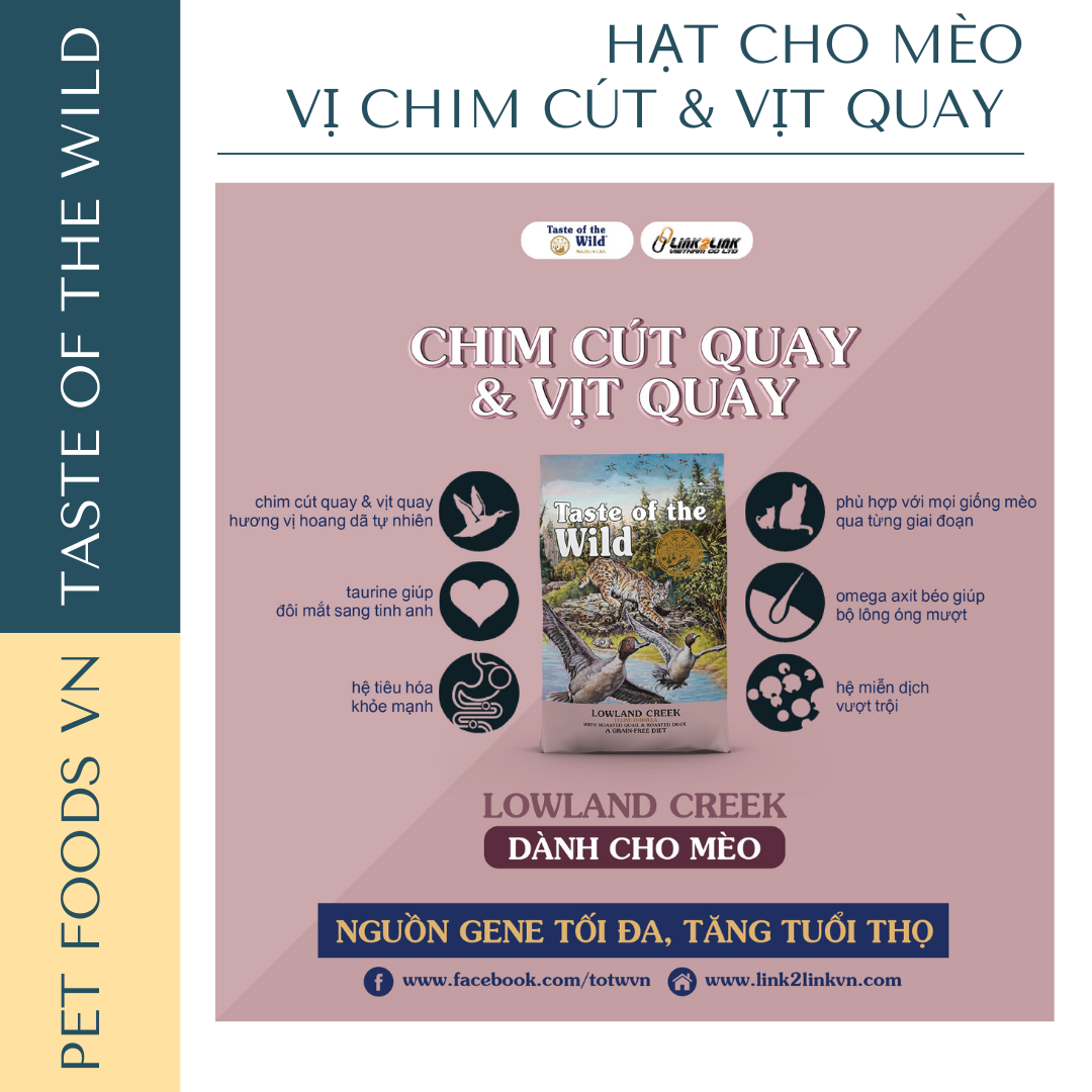 Hạt cho mèo TASTE OF THE WILD Lowland Creek vị Chim Cút và Vịt Quay