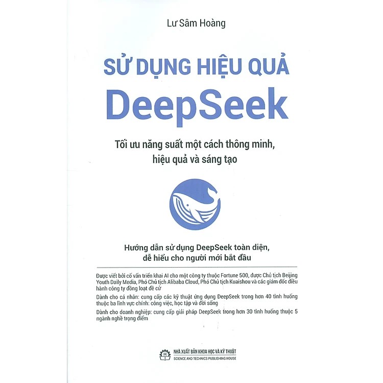 Sử Dụng Hiệu Quả DeepSeek - Tối Ưu Năng Suất Một Cách Thông Minh, Hiệu Quả Và Sáng Tạo