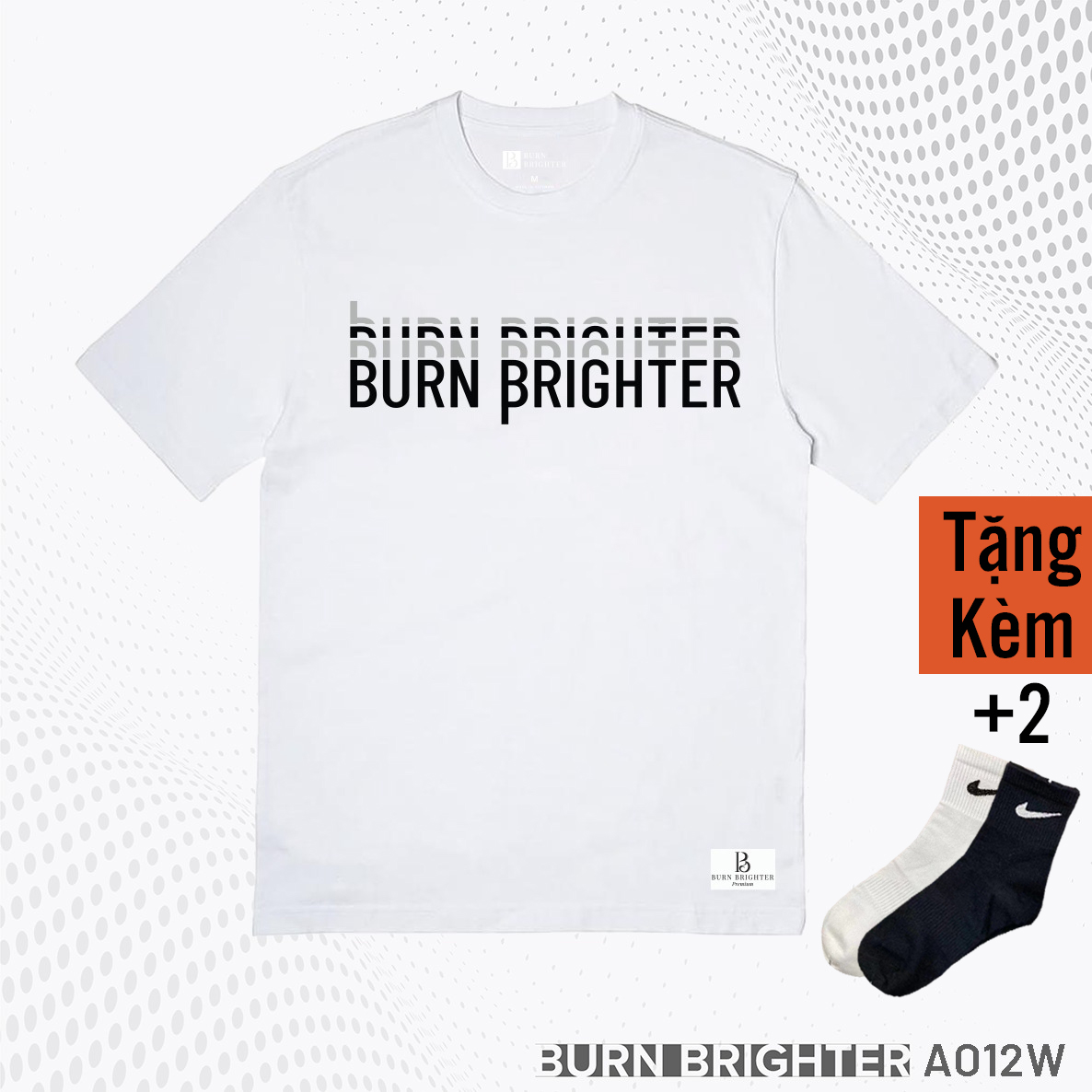 ÁO THUN UNISEX A012 - BURN BRIGHTER