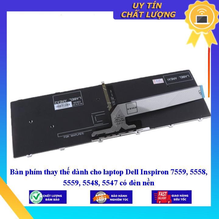 Bàn phím dùng cho laptop Dell Inspiron 7559 5558 5559 5548 5547 có đèn nền  - Hàng Nhập Khẩu New Seal