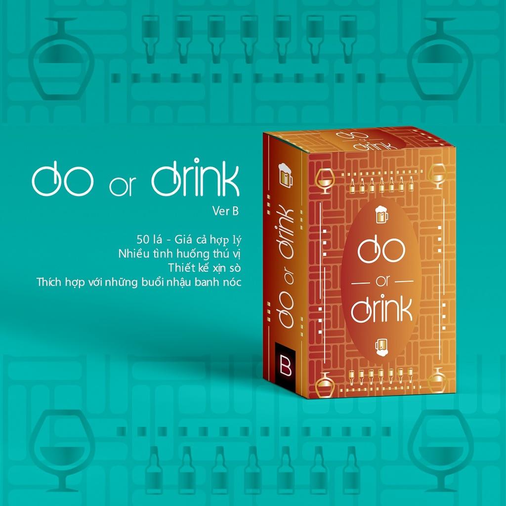 Bộ bài DO OR DRINK - Drinking game dành cho cặp đôi, bạn bè, Boardgame nốc ao huệ thú vị cho những bữa nhậu