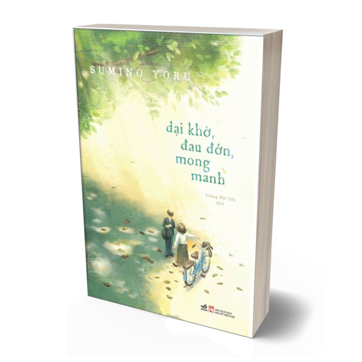 Dại Khờ, Đau Đớn, Mong Manh