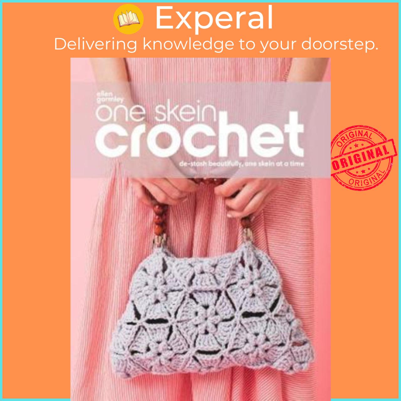 Sách - One Skein Crochet : De-Stash Beautifully, One Skein at a Time by Ellen Gormley