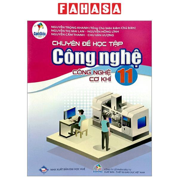 Chuyên Đề Học Tập Công Nghệ 11 - Công Nghệ Cơ Khí