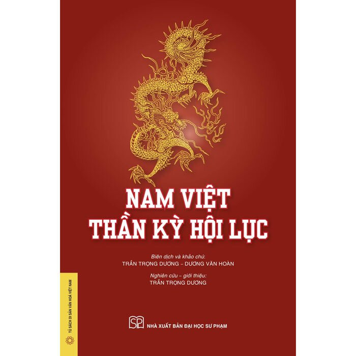 Nam Việt Thần Kỳ Hội Lục - PGS.TS. Trần Trọng Dương, ThS. Dương Văn Hoàn -