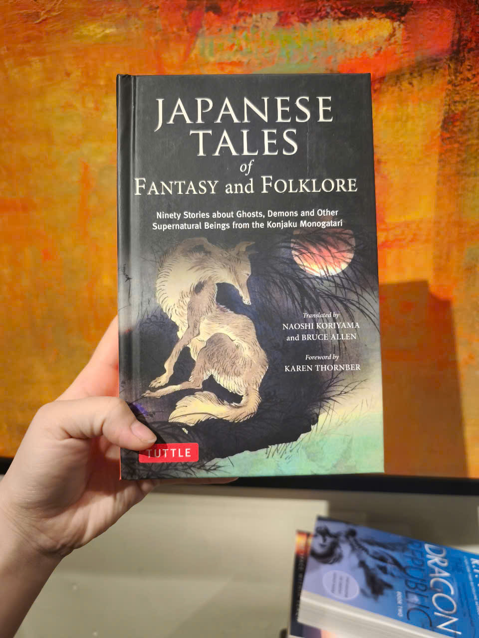 Sách - Japanese Tales of Fantasy and Folklore: Ninety Stories about Ghosts, Demons and Other Supernatural Beings from the Konjaku Monogatari/Ngoại văn chính hãng