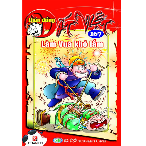 Thần Đồng Đất Việt - Tập 167: Làm Vua Khó Lắm